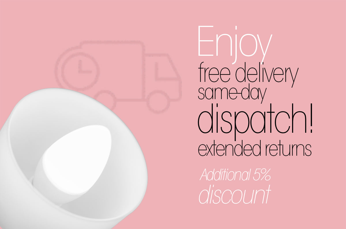Free delivery, Same day dispatch, extended returns, 5% off member discount