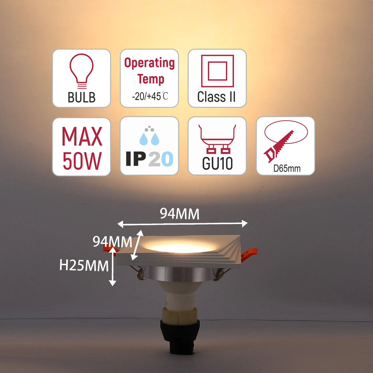 An LED downlight showing a warm light, with dimensions of 94mm x 94mm and a height of 25mm. It accepts GU10 bulbs up to 50W.